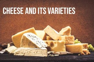 varieties of cheese